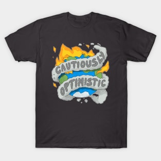 Cautiously Optimistic T-Shirt